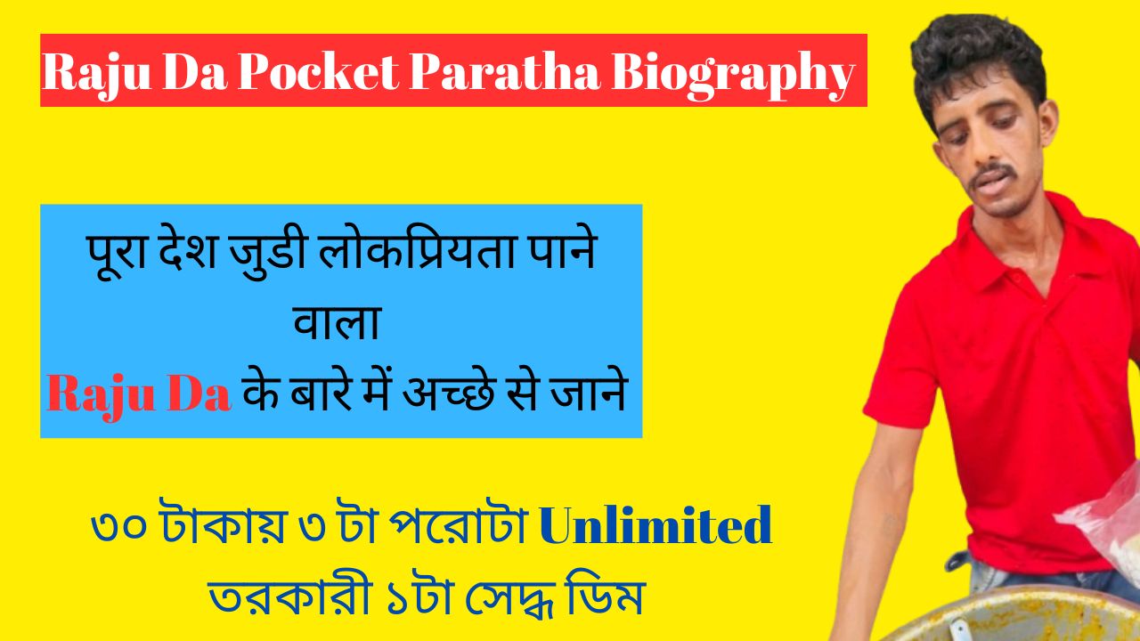 raju da pocket paratha biography